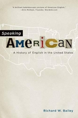 Speaking American - Richard W. Bailey