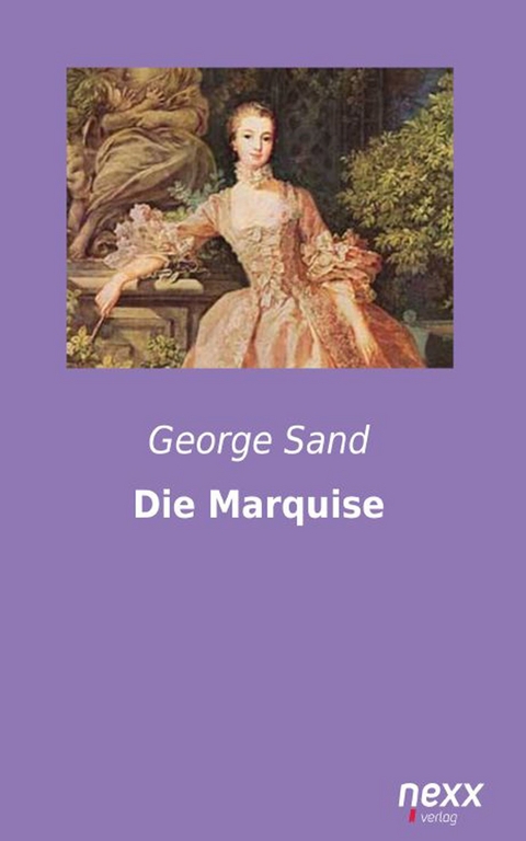 Die Marquise - George Sand