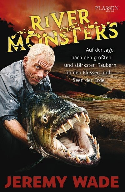 River Monsters - Jeremy Wade