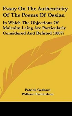 Essay on the Authenticity of the Poems of Ossian - Patrick Graham