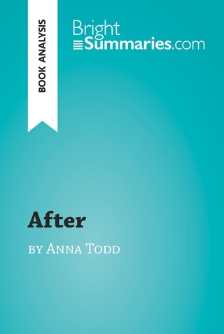 After by Anna Todd (Book Analysis) - Bright Summaries