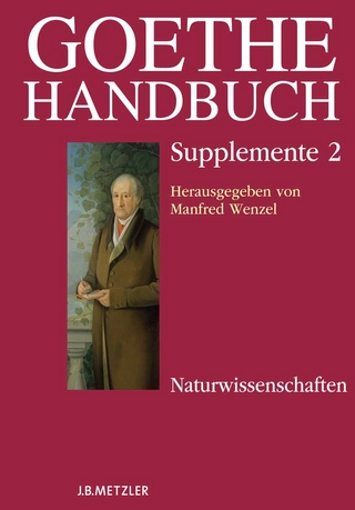 Goethe-Handbuch Supplemente - Gabriele Busch-Salmen; Manfred Wenzel; Andreas Beyer; Ernst Osterkamp