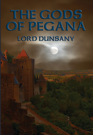 Gods of Pegana - Lord Dunsany