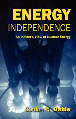 Energy Independence - Gordon H Dahle