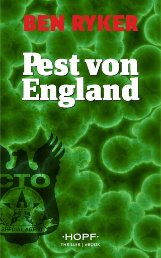 C.T.O. Counter Terror Operations 4: Pest von England - Ben Ryker