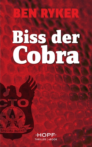 C.T.O. Counter Terror Operations 3: Biss der Cobra - Ben Ryker