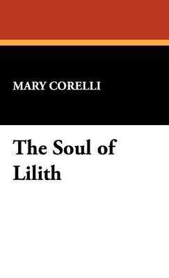 The Soul of Lilith - Mary Corelli