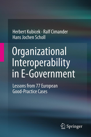 Organizational Interoperability in E-Government - Herbert Kubicek; Ralf Cimander; Hans Jochen Scholl
