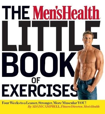 The Men's Health Little Book of Exercises - Adam Campbell