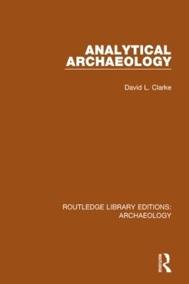 Analytical Archaeology - David L. Clarke