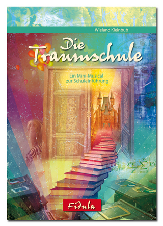 Die Traumschule (Musical-Ausgabe) - Wieland Kleinbub