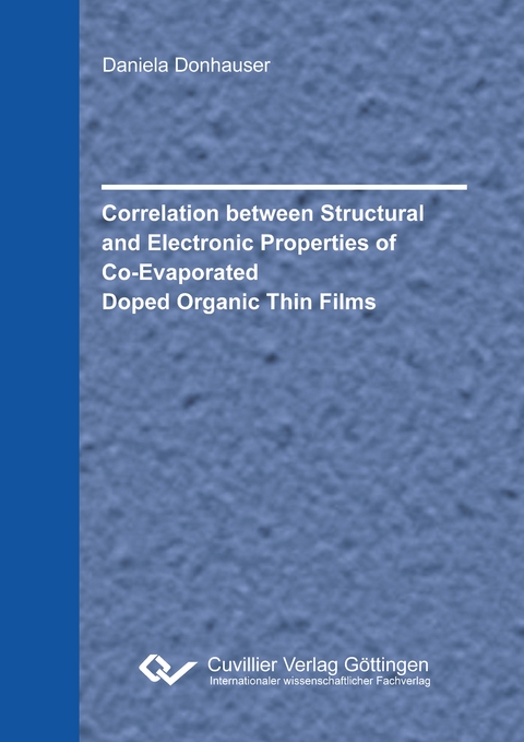 Correlation between Structural and Electronic Properties of Co-Evaporated Doped Organic Thin Films - Daniela Donhauser