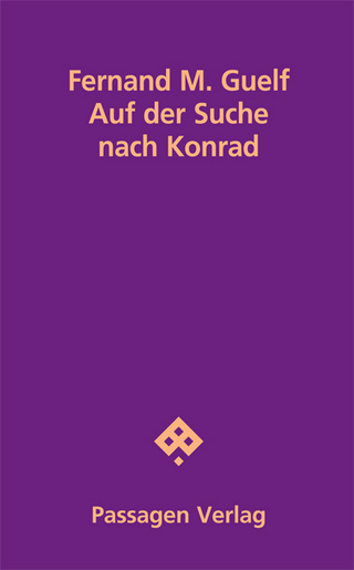 Auf der Suche nach Konrad - Fernand Guelf; Fernand M. Guelf