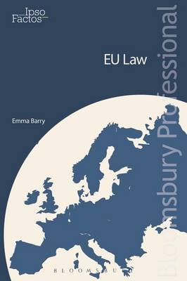 Ipso Factos: EU Law - Barry Emma Barry