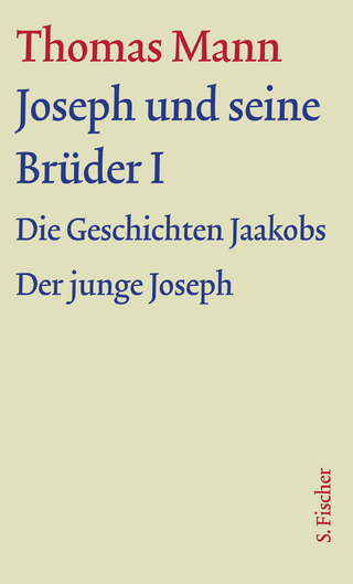 Joseph und seine Brüder I - Thomas Mann; Jan Assmann; Dieter Borchmeyer; Stephan Stachorski
