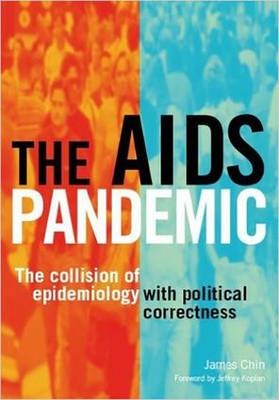 AIDS Pandemic - James Chin; Alan Gillies