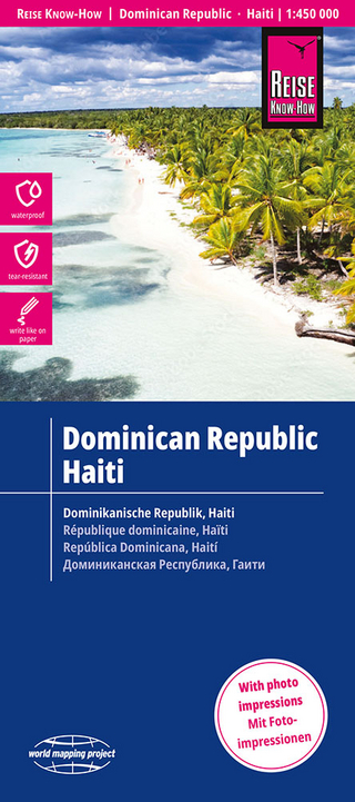 Reise Know-How Landkarte Dominikanische Republik, Haiti / Dominican Republic, Haiti (1:450.000) - Reise Know-How Verlag Peter Rump