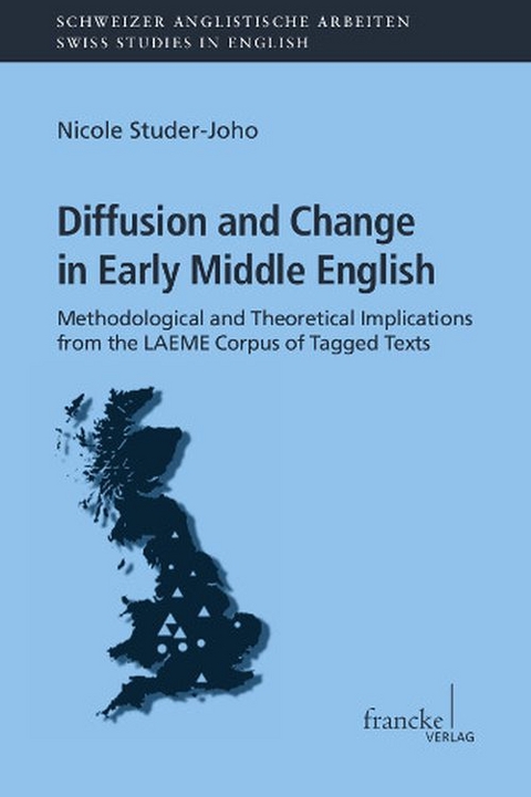 Diffusion and Change in Early Middle English - Nicole Studer-Joho