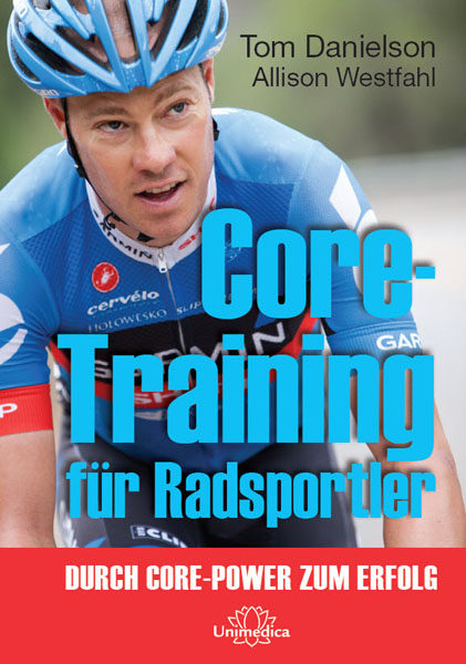 Core-Training für Radsportler - Tom Danielsons, Allison Westfahl