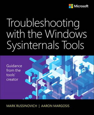 Troubleshooting with the Windows Sysinternals Tools - Aaron Margosis; Mark E. Russinovich