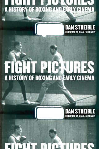 Fight Pictures - Dan Streible