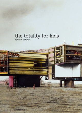 The Totality for Kids - Joshua Clover