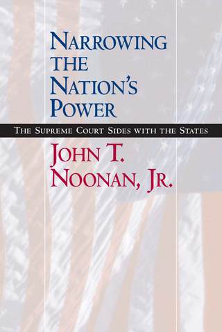 Narrowing the Nation's Power - John T. Noonan