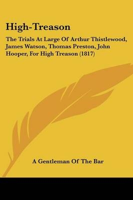 High-Treason -  A Gentleman of the Bar