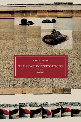 The Seventy Prepositions - Carol Snow