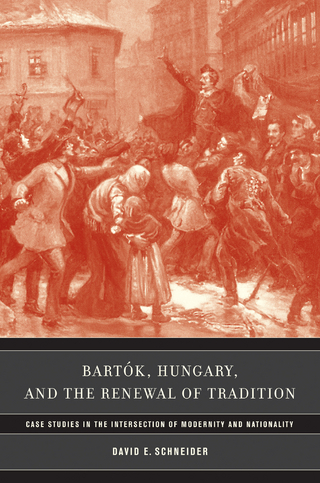 Bartok, Hungary, and the Renewal of Tradition - David E. Schneider