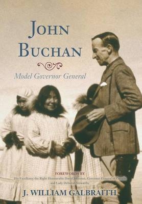 John Buchan - J. William Galbraith