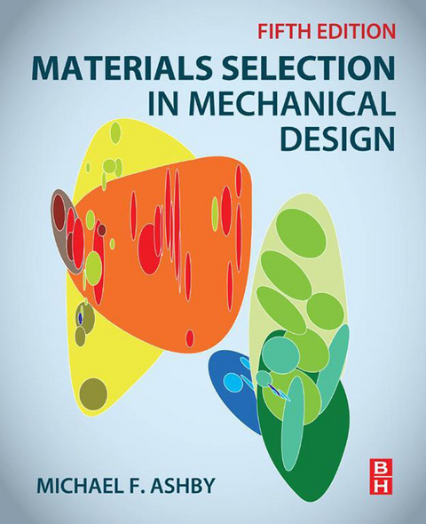Materials Selection in Mechanical Design -  Michael F. Ashby