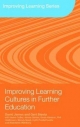 Improving Learning Cultures in Further Education - David James;  Gert Biesta