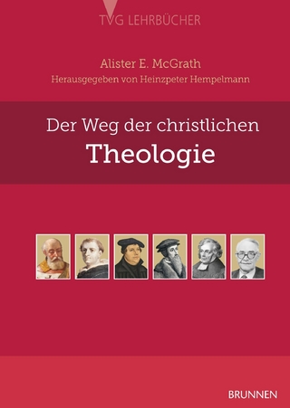 Der Weg der christlichen Theologie - Alister McGrath; Heinzpeter Hempelmann