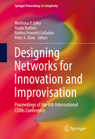 Designing Networks for Innovation and Improvisation - Matthäus P. Zylka; Hauke Fuehres; Andrea Fronzetti Colladon; Peter A. Gloor