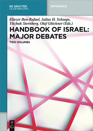 Handbook of Israel: Major Debates - Eliezer Ben-Rafael; Julius H. Schoeps; Yitzhak Sternberg; Olaf Glöckner; Anne Weberling