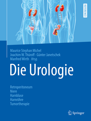 Die Urologie - Maurice Stephan Michel; Joachim W. Thüroff; Günther Janetschek; Manfred Wirth