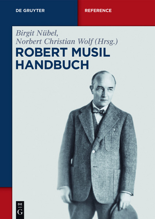 Robert-Musil-Handbuch - Birgit Nübel; Norbert Christian Wolf