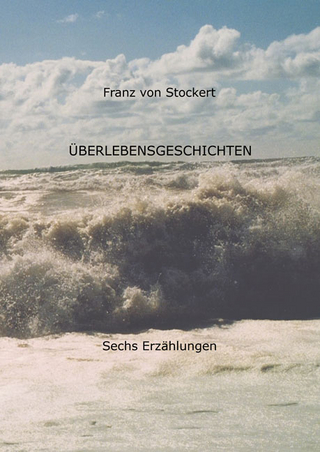 Überlebensgeschichten - Franz von Stockert