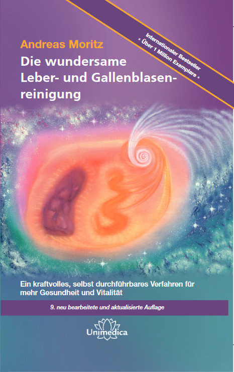 Die wundersame Leber- und Gallenblasenreinigung - Andreas Moritz