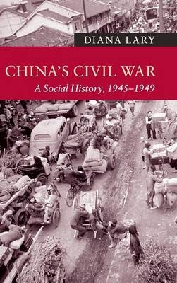 China's Civil War - Diana Lary