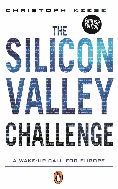 The Silicon Valley Challenge -  Christoph Keese