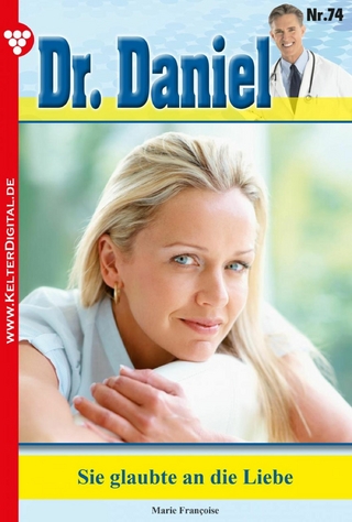 Dr. Daniel 74 - Arztroman - Marie Francoise