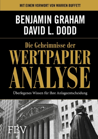Die Geheimnisse der Wertpapieranalyse - Benjamin Graham; David Dodd