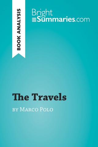 The Travels by Marco Polo (Book Analysis) - Bright Summaries