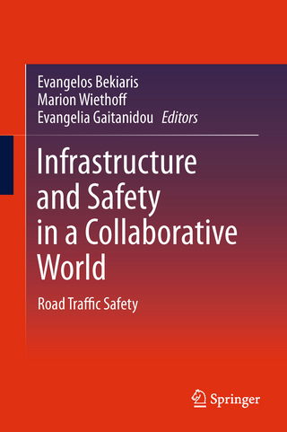 Infrastructure and Safety in a Collaborative World - Evangelos Bekiaris; Marion Wiethoff; Evangelia Gaitanidou