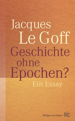 Geschichte ohne Epochen? - Jacques Le Goff