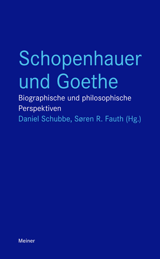 Schopenhauer und Goethe - Daniel Schubbe; Søren R. Fauth