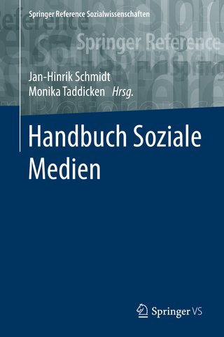 Handbuch Soziale Medien - Jan-Hinrik Schmidt; Monika Taddicken