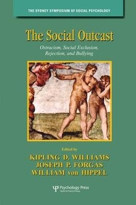 The Social Outcast - Kipling D. Williams; Joseph P. Forgas; William Von Hippel